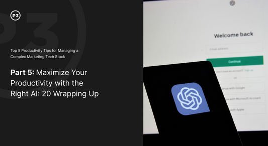 Part 5: Maximize Your Productivity With The Right AI