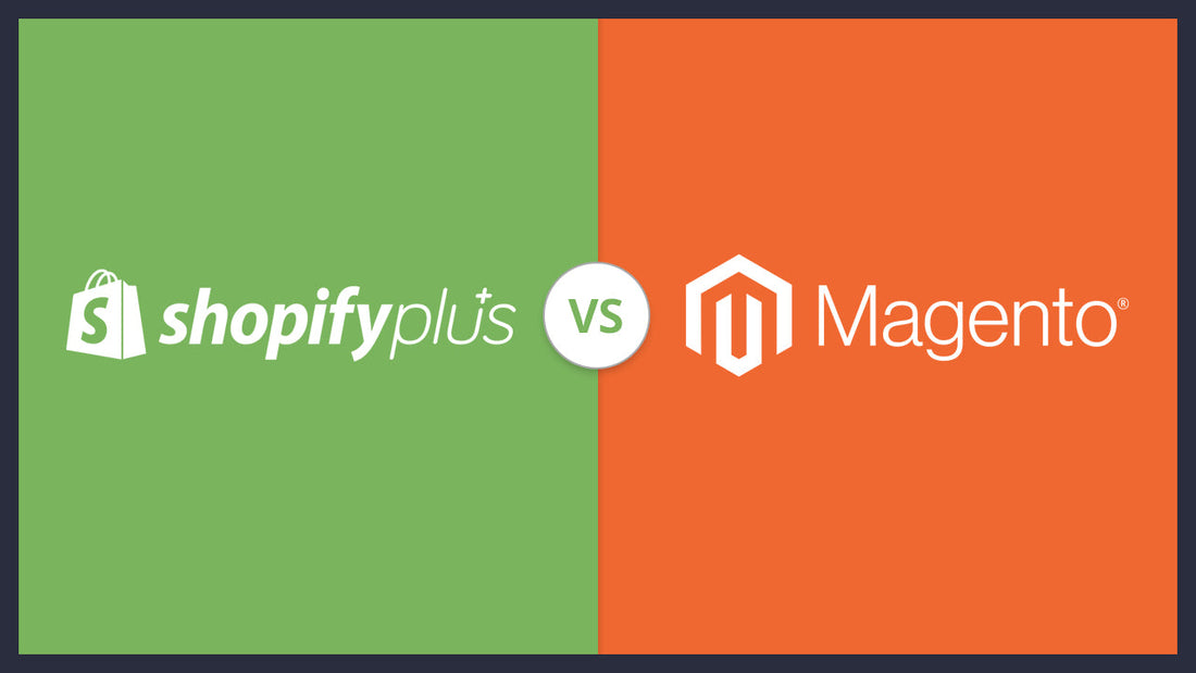 Shopify Plus v Magento 2